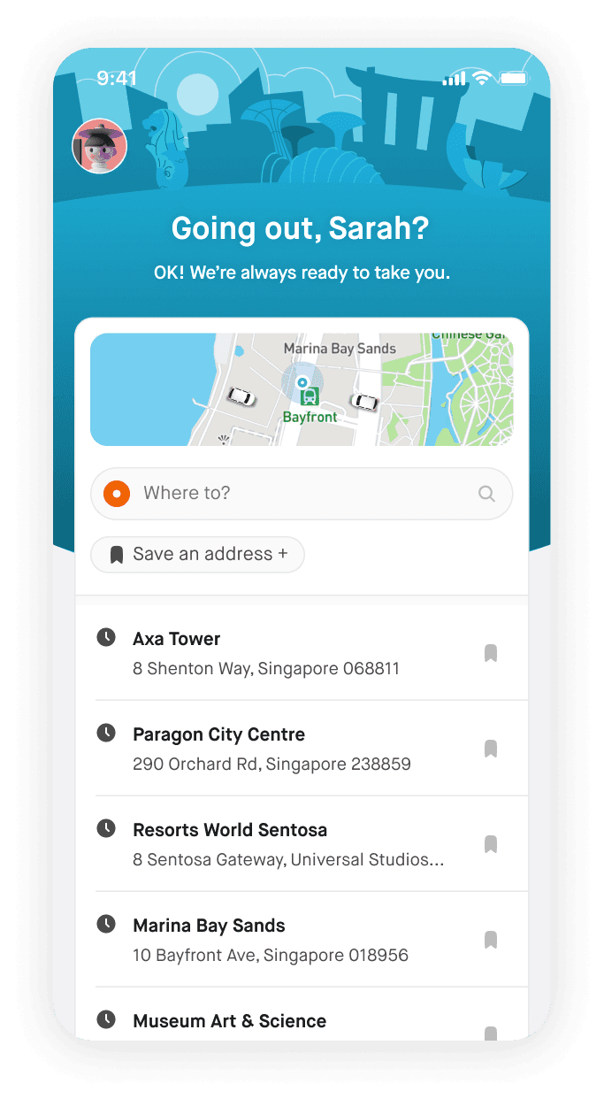 Ride-hailing home screen greeting "Going out, Sarah?" with a map, a "Where to?" search bar, and a list of saved addresses like Axa Tower and Marina Bay Sands